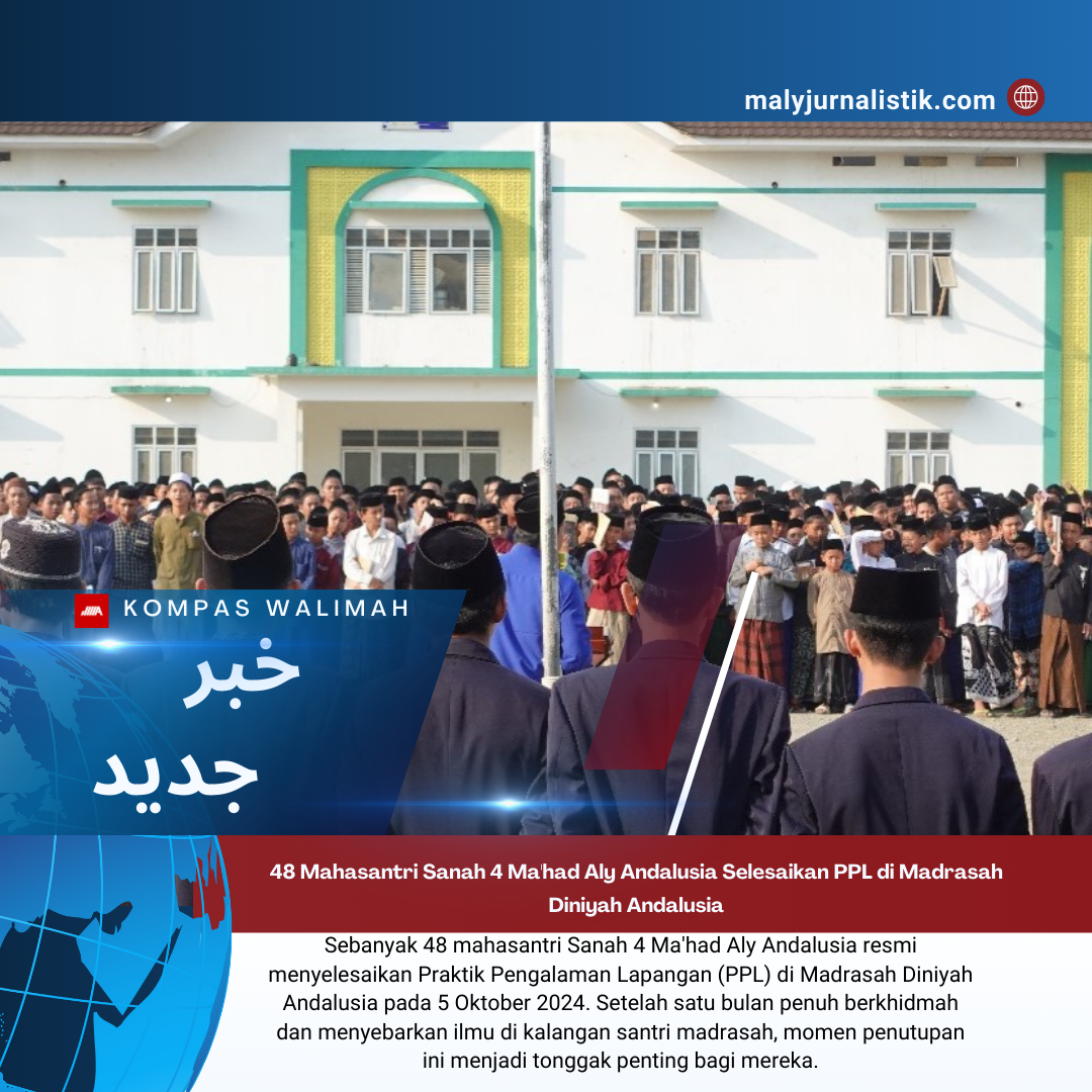 48 Mahasantri Sanah 4 Ma’had Aly Andalusia Selesaikan PPL di Madrasah Diniyah Andalusia